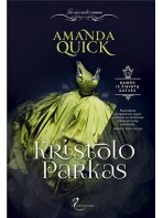 Amanda Quick. Krištolo Parkas (Pirma knyga)