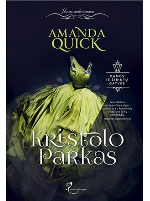 Amanda Quick. Krištolo Parkas (Pirma knyga)