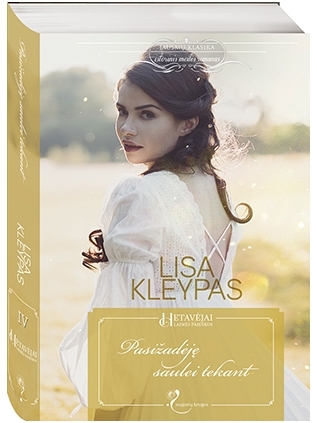 Lisa Kleypas. Pasižadėję saulei tekant (4 knyga)