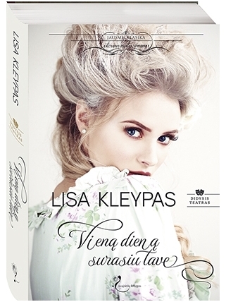 Lisa Kleypas. Vieną dieną surasiu tave (1 knyga)