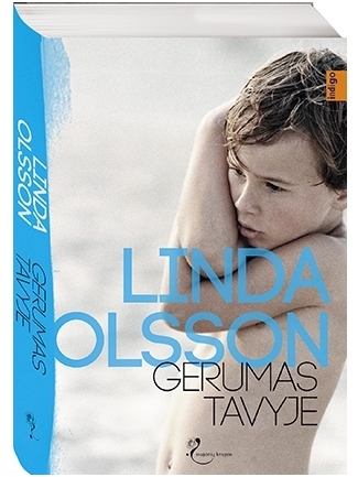 Linda Olsson. Gerumas tavyje