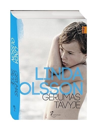 Linda Olsson. Gerumas tavyje Linda Olsson. Gerumas tavyje