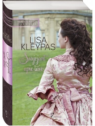 Lisa Kleypas. Svajojant apie tave Lisa Kleypas. Svajojant apie tave