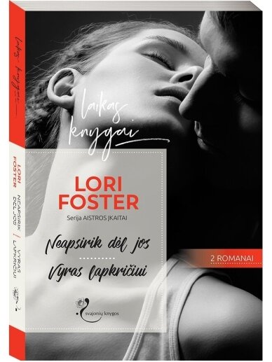 Lori Foster. Neapsirik dėl jos / Vyras lapkričiui (Knyga su defektais) Lori Foster. Neapsirik dėl jos / Vyras lapkričiui (Knyga su defektais)