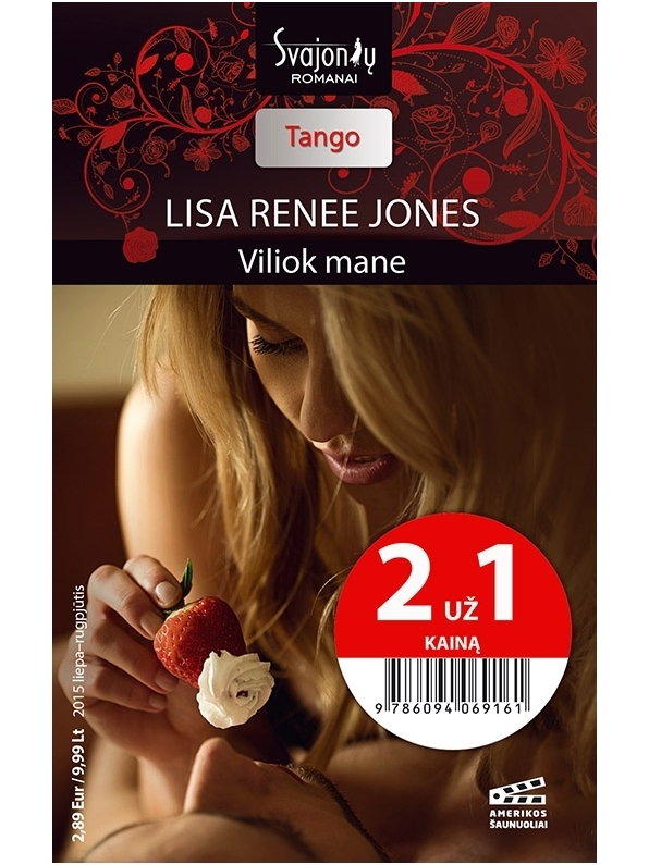Lisa Renee Jones. Viliok mane (2015 liepa–rugpjūtis) Lisa Renee Jones. Viliok mane (2015 liepa–rugpjūtis)