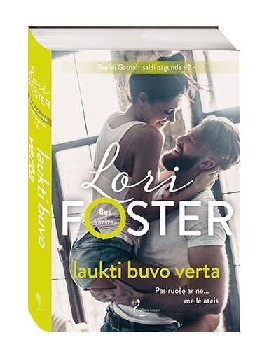 Lori Foster. Laukti buvo verta (2 knyga) (Knyga su defektais)