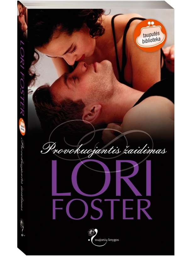 Lori Foster. Provokuojantis žaidimas