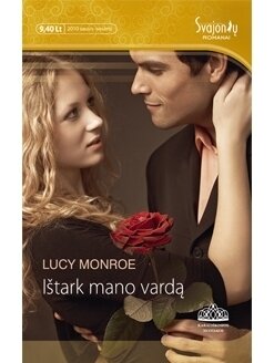Lucy Monroe. Ištark mano vardą Lucy Monroe. Ištark mano vardą