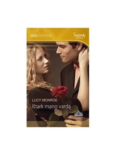 Lucy Monroe. Ištark mano vardą