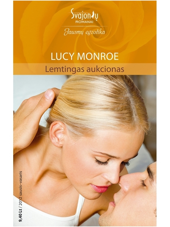 Lucy Monroe. Lemtingas aukcionas (2012 sausis-vasaris) Lucy Monroe. Lemtingas aukcionas (2012 sausis-vasaris)