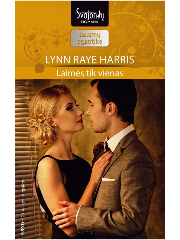 Lynn Raye Harris. Laimės tik vienas (2014 liepa–rugpjūtis)