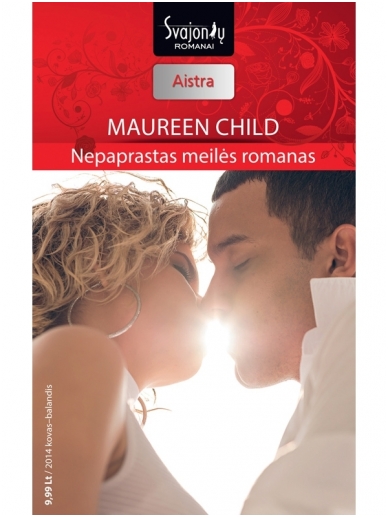 Maureen Child. Nepaprastas meilės romanas (2014 kovas–balandis) Maureen Child. Nepaprastas meilės romanas (2014 kovas–balandis)