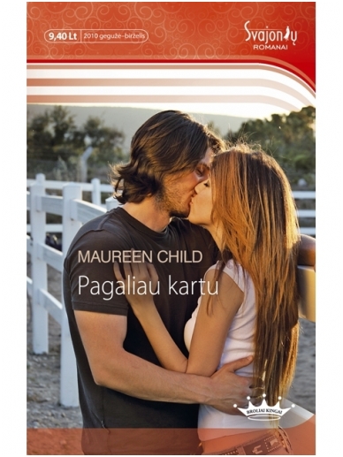 Maureen Child. Pagaliau kartu Maureen Child. Pagaliau kartu
