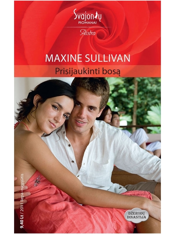 Maxine Sullivan. Prisijaukinti bosą (2011 liepa-rugpjūtis) Maxine Sullivan. Prisijaukinti bosą (2011 liepa-rugpjūtis)