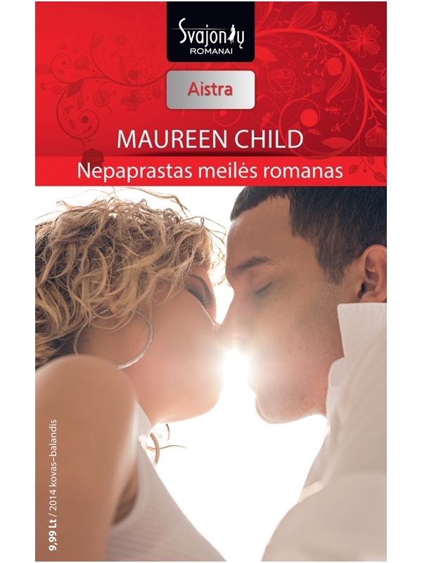 Maureen Child. Nepaprastas meilės romanas (2014 kovas–balandis) Maureen Child. Nepaprastas meilės romanas (2014 kovas–balandis)