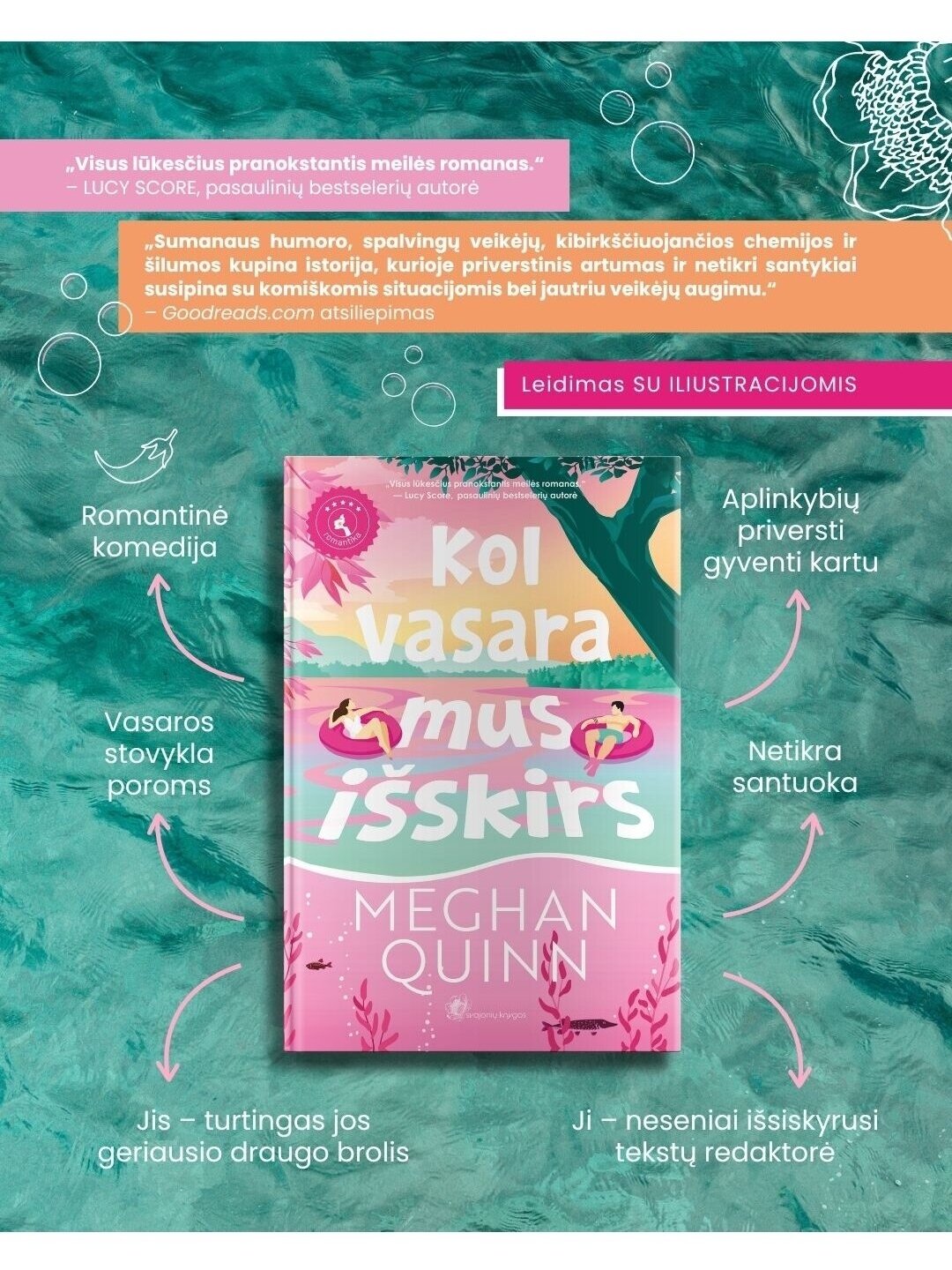 Meghan Quinn. Kol vasara mus išskirs 2