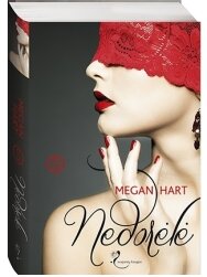 Megan Hart. Nedorėlė