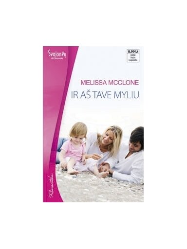Melissa Mcclone. Ir aš tave myliu