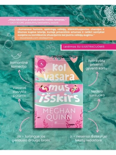 Meghan Quinn. Kol vasara mus išskirs 2