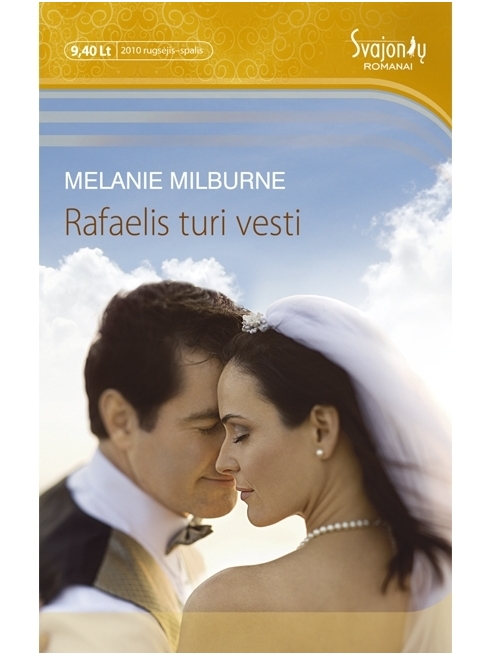 Melanie Milburne. Rafaelis turi vesti