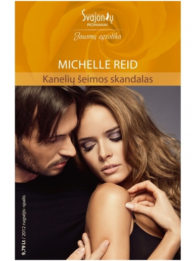 Michelle Reid. Kanelių šeimos skandalas (2012 rugsėjis-spalis) Michelle Reid. Kanelių šeimos skandalas (2012 rugsėjis-spalis)