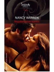Nancy Warren. Nepakeliamas karštis (2012 kovas-balandis) Nancy Warren. Nepakeliamas karštis (2012 kovas-balandis)