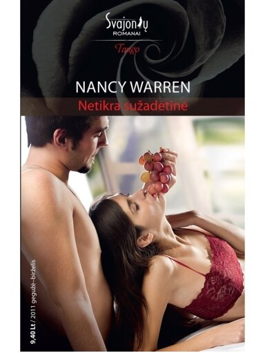 Nancy Warren. Netikra sužadėtinė (2011 gegužė-birželis) Nancy Warren. Netikra sužadėtinė (2011 gegužė-birželis)