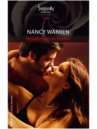 Nancy Warren. Nepakeliamas karštis (2012 kovas-balandis) Nancy Warren. Nepakeliamas karštis (2012 kovas-balandis)