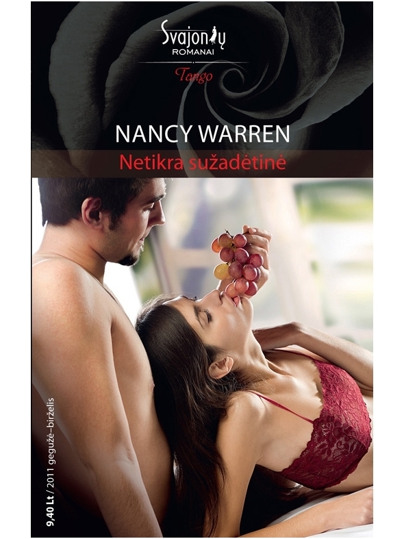 Nancy Warren. Netikra sužadėtinė (2011 gegužė-birželis)
