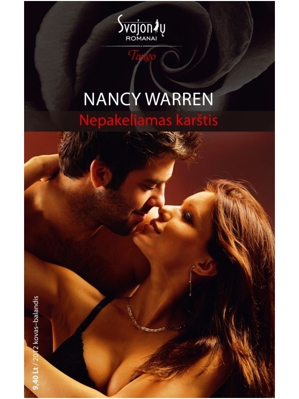 Nancy Warren. Nepakeliamas karštis (2012 kovas-balandis) Nancy Warren. Nepakeliamas karštis (2012 kovas-balandis)