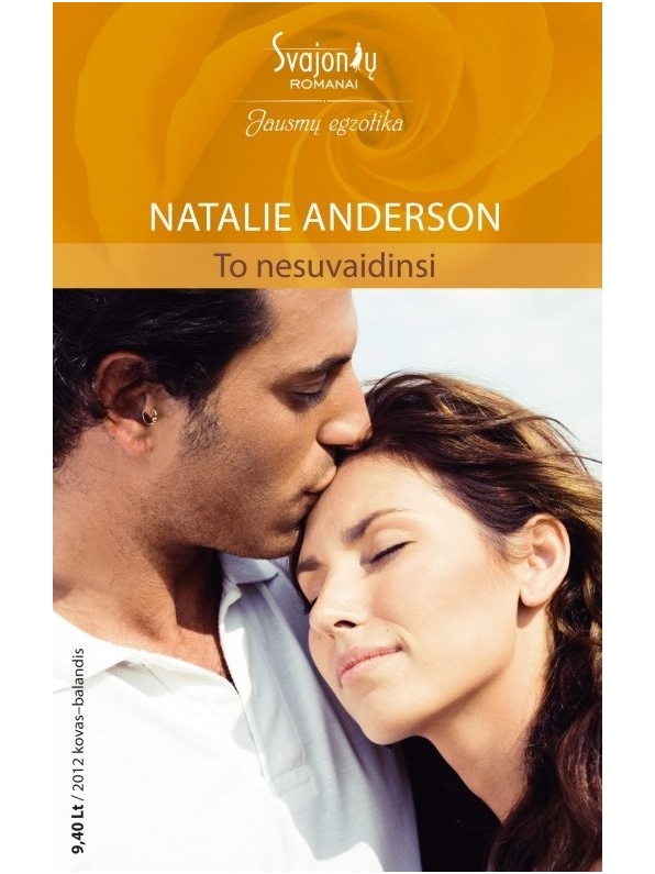 Natalie Anderson. To nesuvaidinsi (2012 kovas-balandis) Natalie Anderson. To nesuvaidinsi (2012 kovas-balandis)