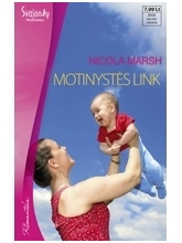 Nicola Marsh. Motinystės link