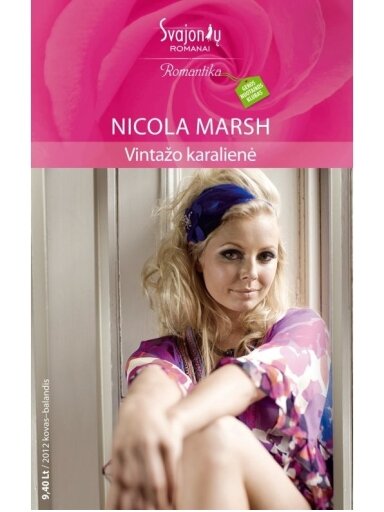 Nicola Marsh. Vintažo karalienė (2012 kovas-balandis) Nicola Marsh. Vintažo karalienė (2012 kovas-balandis)