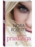 Nora Roberts. Nakties priedanga (5 knyga)