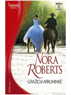 Nora Roberts. Gražioji arklininkė