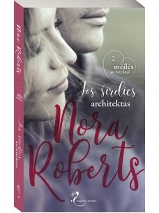 Nora Roberts. Jos širdies architektas (2 knyga) (Knyga su DEFEKTAIS)