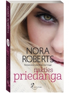 Nora Roberts. Nakties priedanga (5 knyga)