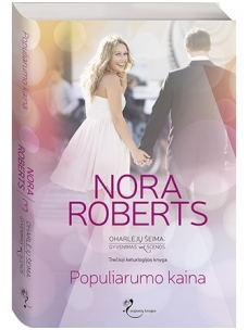Nora Roberts. Populiarumo kaina (3 knyga)