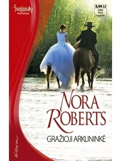 Nora Roberts. Gražioji arklininkė