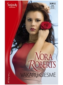 Nora Roberts. Vakarų giesmė Nora Roberts. Vakarų giesmė