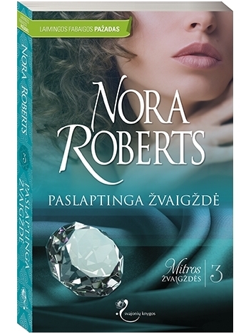 Nora Roberts. Paslaptinga žvaigždė (3 knyga)