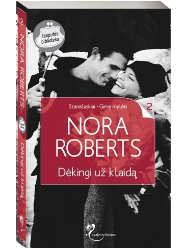 Nora Roberts. Dėkingi už klaidą (2 knyga) Nora Roberts. Dėkingi už klaidą (2 knyga)