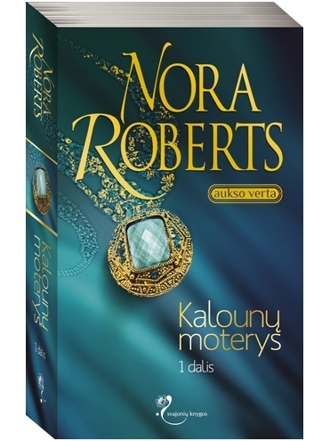 Nora Roberts. Kalounų moterys I dalis