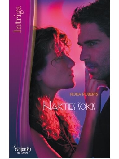Nora Roberts. Nakties šokis Nora Roberts. Nakties šokis