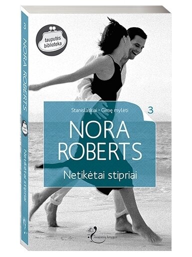 Nora Roberts. Netikėtai stipriai (3 knyga)