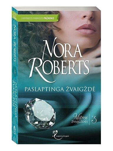Nora Roberts. Paslaptinga žvaigždė (3 knyga)