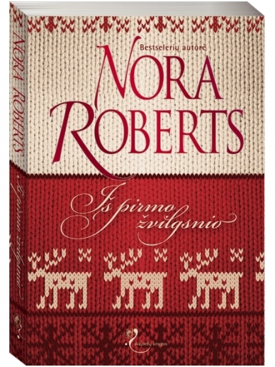 Nora Roberts. Iš pirmo žvilgsnio
