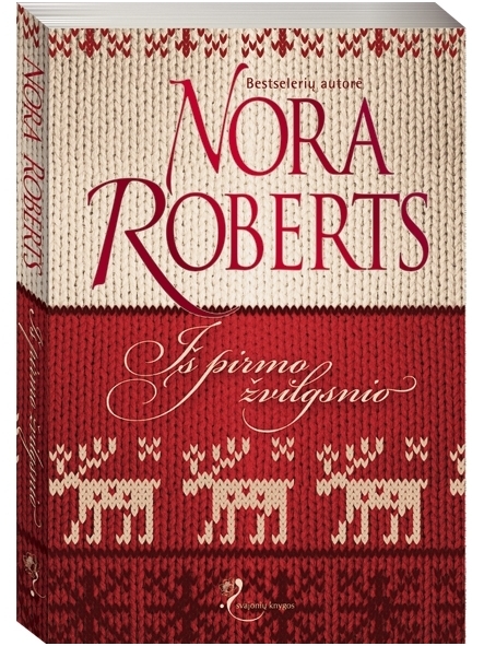 Nora Roberts. Iš pirmo žvilgsnio Nora Roberts. Iš pirmo žvilgsnio