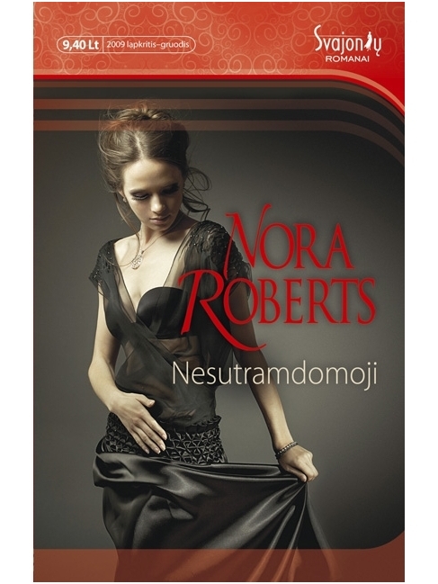 Nora Roberts. Nesutramdomoji Nora Roberts. Nesutramdomoji
