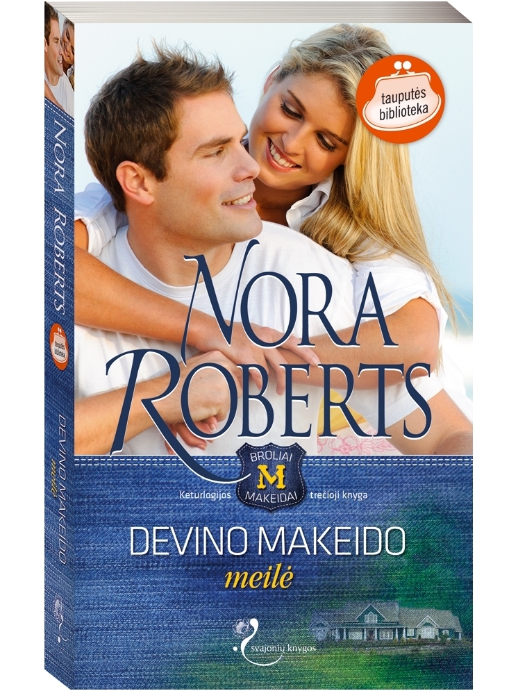Nora Roberts. Devino Makeido meilė (3 knyga) Nora Roberts. Devino Makeido meilė (3 knyga)